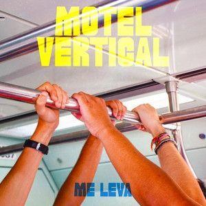 Portada de Sencillo/EP "Me Leva", de Motel Vertical