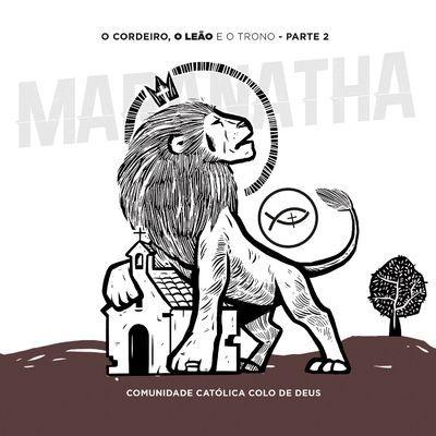 Portada de Álbum "O Cordeiro, o Leão e o Trono (Parte 2) (Ao Vivo)", de Colo de Deus