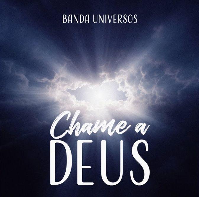 Single/EP cover of "Chame a Deus" by Banda Universos