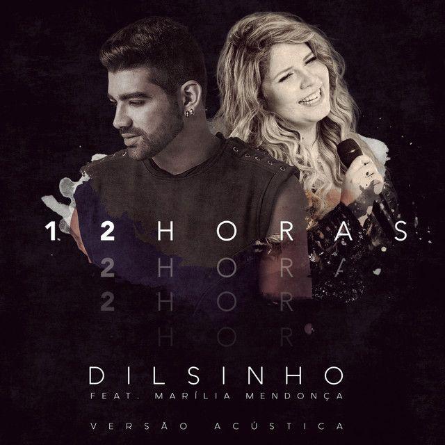 Capa do Single/EP "12 Horas (Acústico) (part. Dilsinho)", de Marília Mendonça