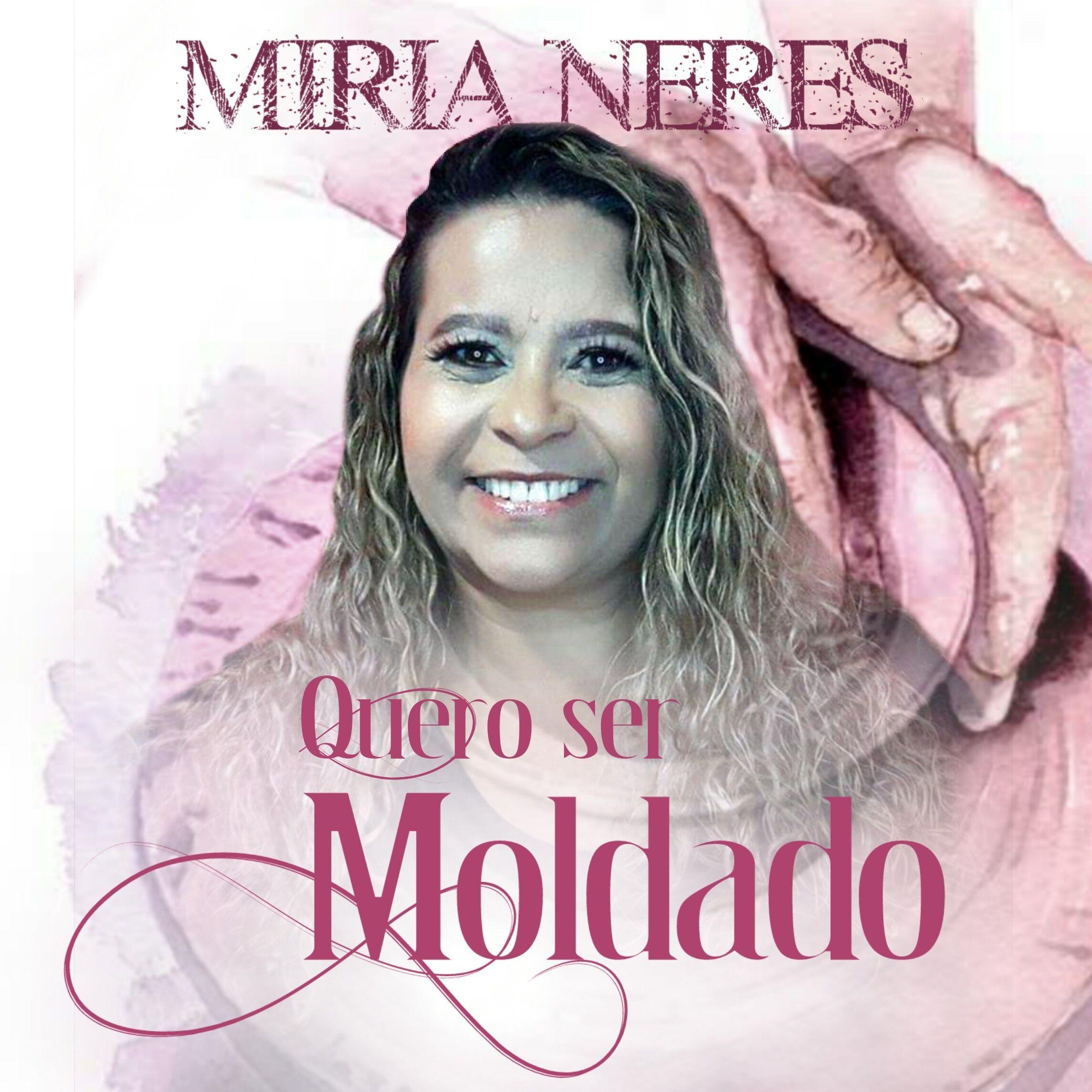 Portada de Sencillo/EP "Quero Ser Moldado", de Miria Neres