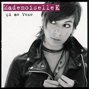 Portada del álbum "Ça Me Vexe", de Mademoiselle K