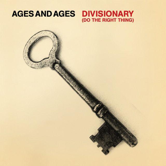 Portada de Sencillo/EP "Divisionary (Do The Right Thing)", de AgesandAges