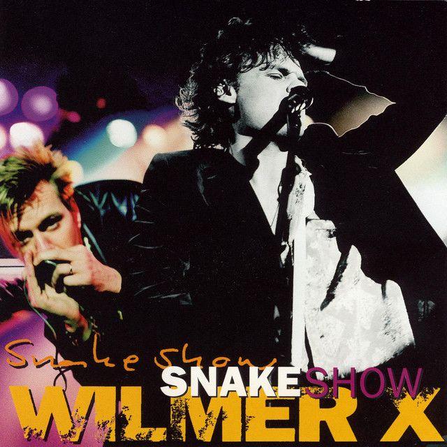 Album cover of "Snakeshow" by Wilmer X
