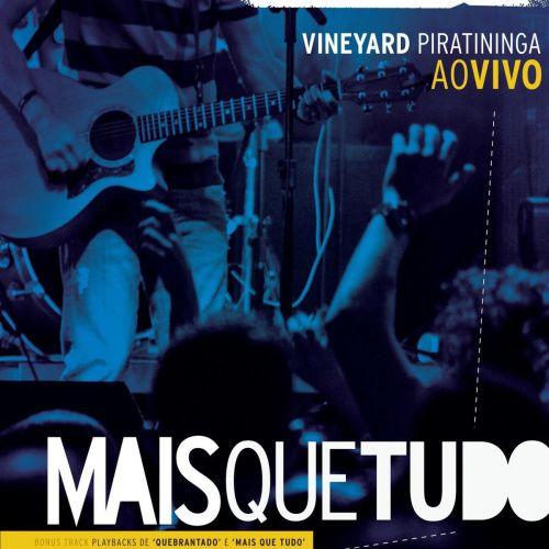 Capa do Álbum "Mais Que Tudo (Ao Vivo)", de Vineyard Piratininga