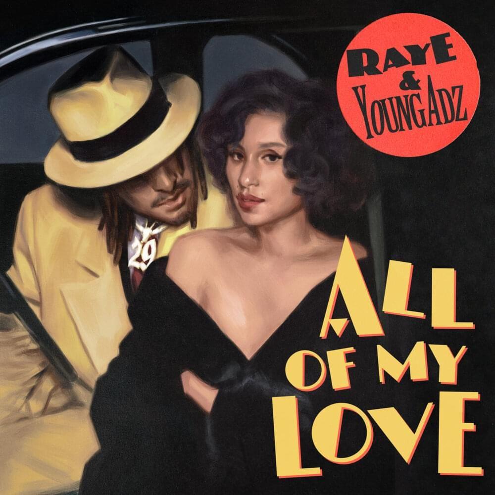 Capa do Single/EP "All Of My Love (feat. Young Adz)", de RAYE