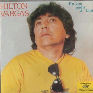 Capa do Álbum "Eu Vou Pedir a Lua", de Hilton Vargas