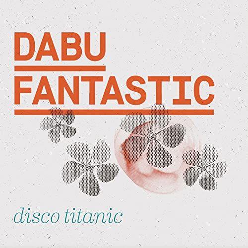 Portada de Álbum "Disco Titanic", de Dabu Fantastic