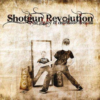 Portada de Álbum "The Legacy Of Childhood Dreams", de Shotgun Revolution