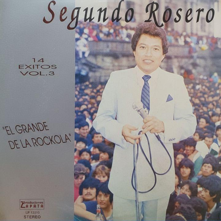 Capa do Álbum "14 Éxitos Vol. 3 Con El Grande de La Rockola", de Segundo Rosero
