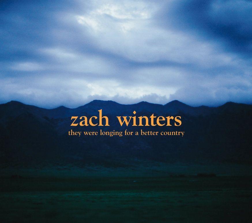 Album cover of "They Were Longing For a Better Country" by Zach Winters