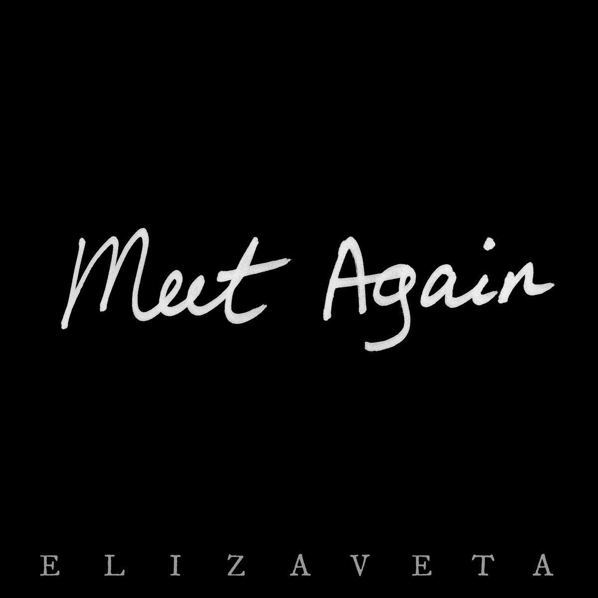 Capa do Single/EP "Meet Again", de Elizaveta