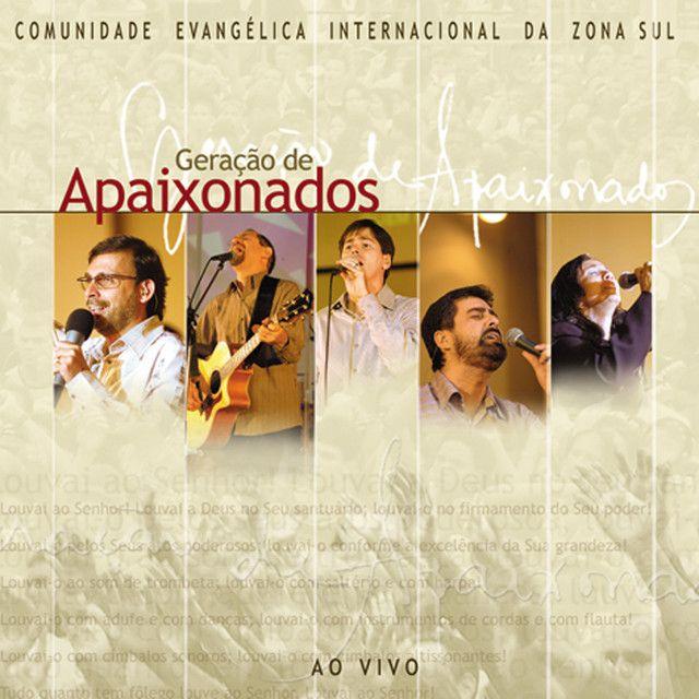 Portada de Álbum "Geração de Apaixonados (Ao Vivo)", de Comunidade Evangélica Internacional da Zona Sul (CEIZS)