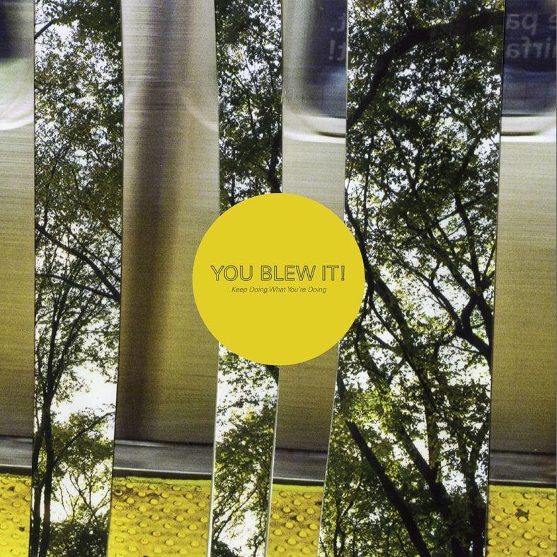 Portada de Álbum "Keep Doing What You're Doing", de You Blew It!