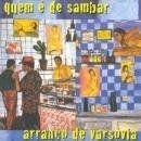 Portada de Álbum "Quem É de Sambar", de Arranco de Varsóvia