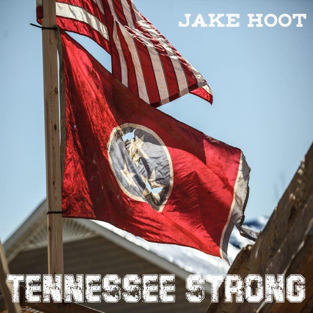 Capa do Single/EP "Tennessee Strong", de Jake Hoot