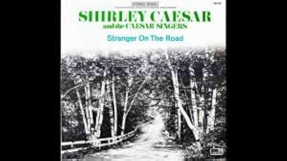 Capa do álbum "Stranger On The Road", de Shirley Caesar