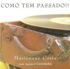 Portada de Álbum "Como Tem Passado", de Maricenne Costa