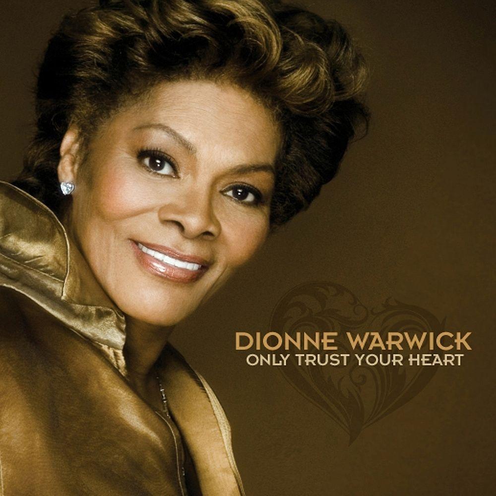 Portada de Álbum "Only Trust Your Heart", de Dionne Warwick