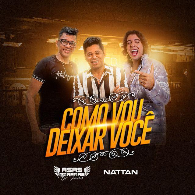 Capa do Single/EP "Como Vou Deixar Você (part. Asas Morenas)", de NATTAN