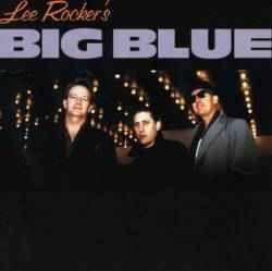Capa do Álbum "Lee Rocker's Big Blue", de Lee Rocker