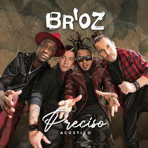 Capa do Single/EP "Preciso (Acústico)", de Br'oz