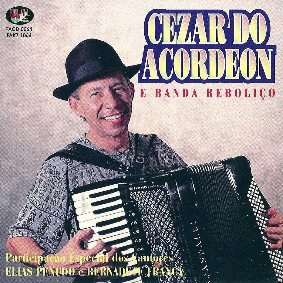 Portada de Álbum "Cezar do Acordeon e Banda Reboliço  ", de Cézar do Acordeon