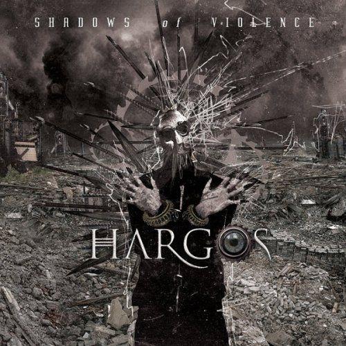 Portada de Álbum "Shadows Of Violence", de Hargos