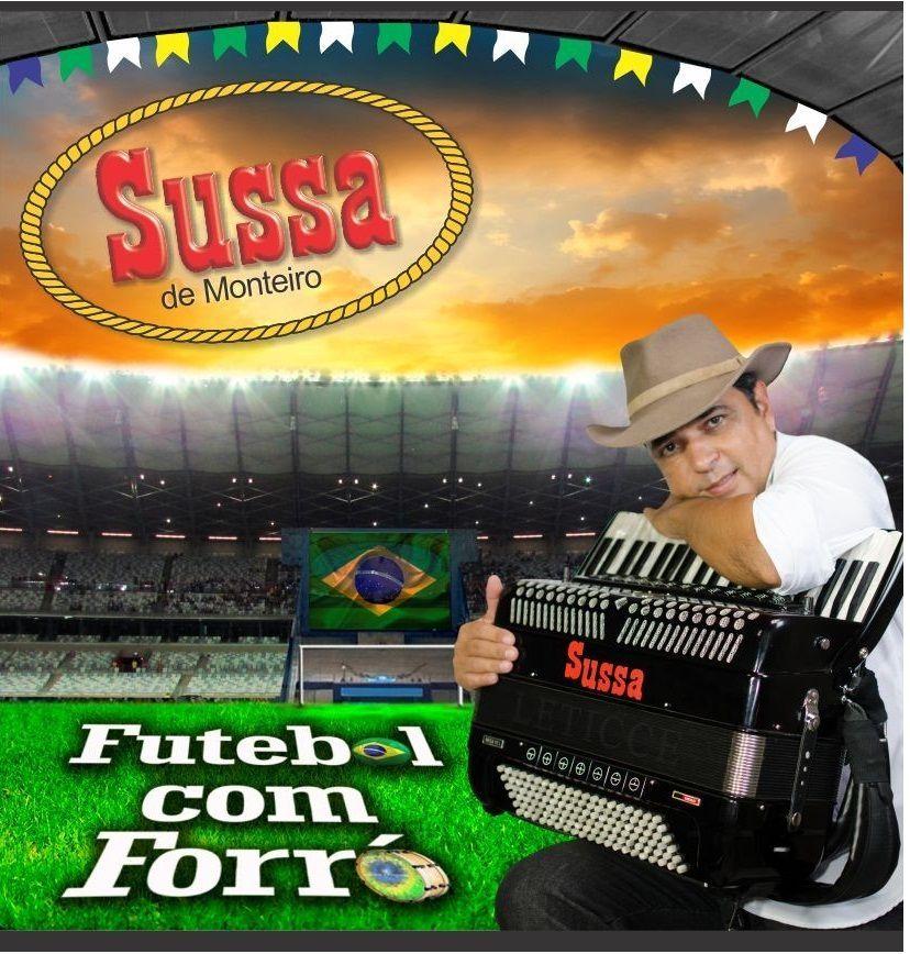 Portada de Álbum "Futebol Com Forró", de Sussa de Monteiro