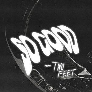 Album cover of "So Good" by Two Feet