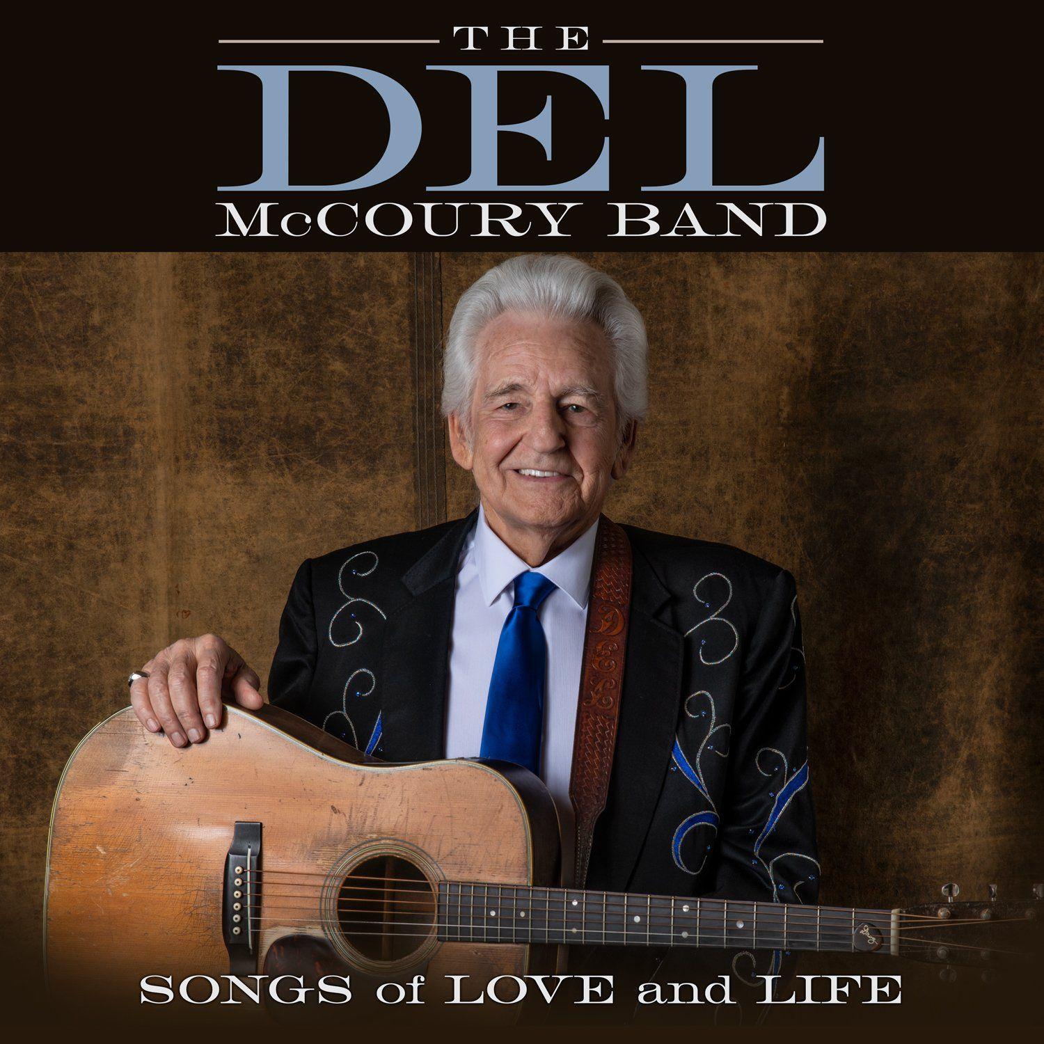 Album cover of "Songs Of Love And Life" by The Del McCoury Band