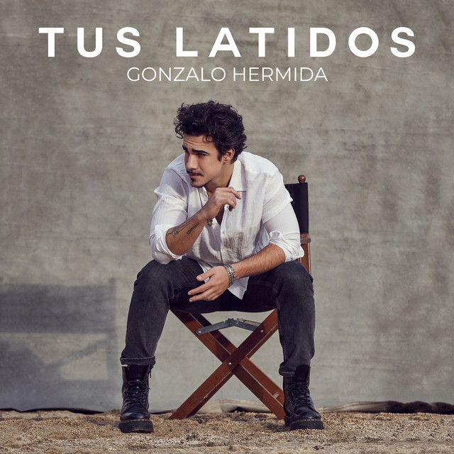 Portada de Sencillo/EP "Tus Latidos", de Gonzalo Hermida