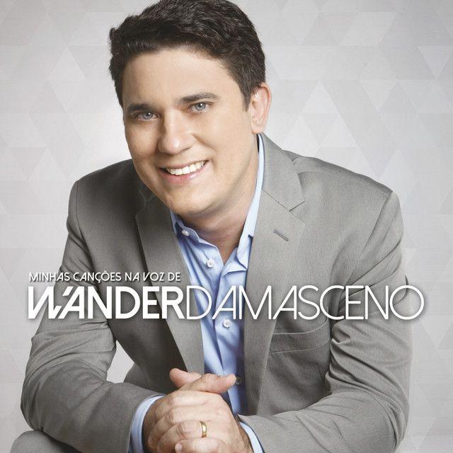 Portada de Álbum "Minhas Canções Na Voz de Wander Damasceno", de Wander Damasceno