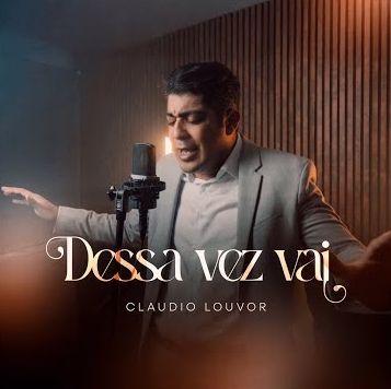 Capa do álbum "Dessa Vez Vai", de Claudio Louvor