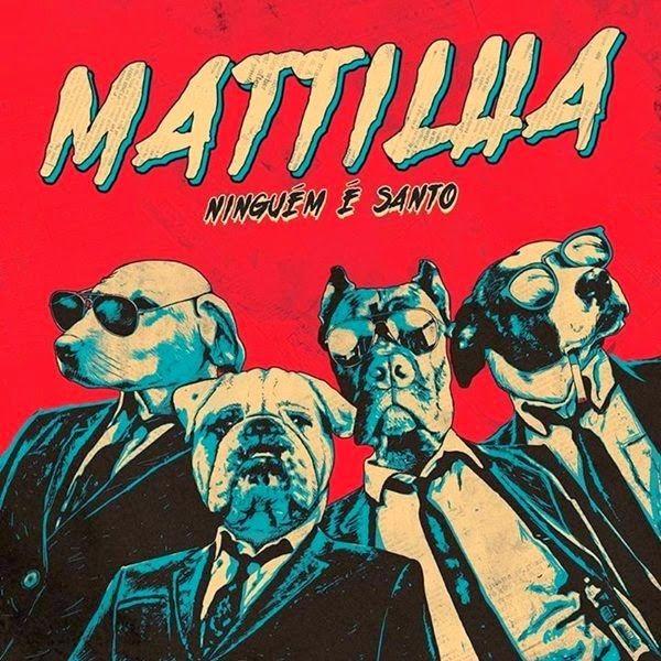 Portada de Álbum "Ninguém é Santo", de Mattilha