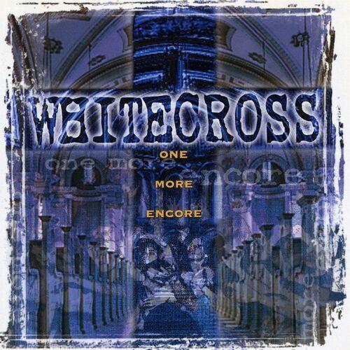 Capa do Álbum "One More Encore", de Whitecross