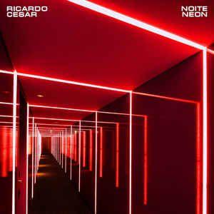 Portada de Álbum "Noite Neon", de Ricardo Cesar