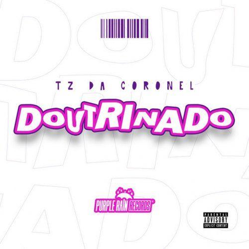 Portada del álbum "Doutrinado", de Tz da Coronel