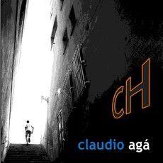 Portada de Álbum "CH", de Claudio Agá