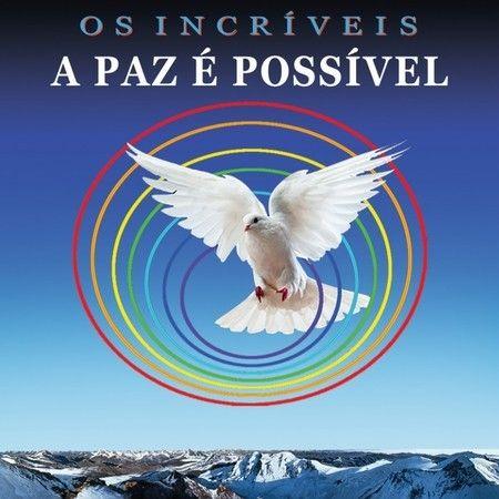 Portada del álbum "A Paz é Possível", de Os Incríveis