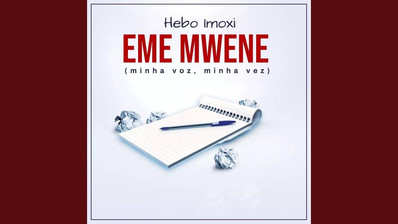 Portada de Álbum "Eme Mwene (Minha Voz, Minha Vez)", de Hebo Imoxi