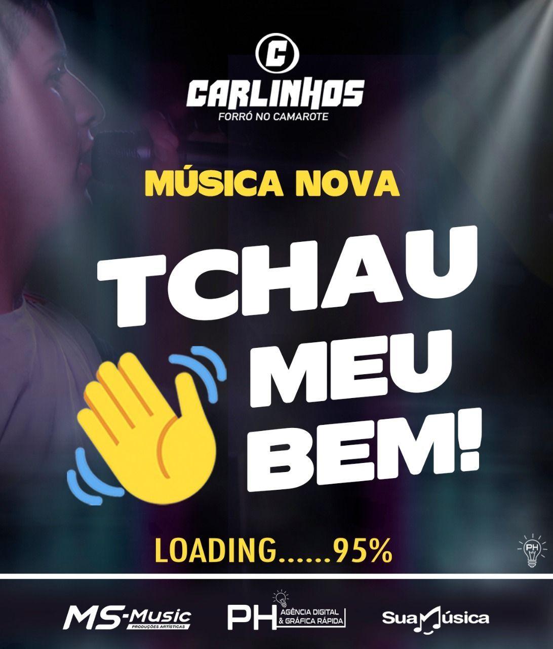 Portada de Sencillo/EP "Tchau Meu Bem", de Carlinhos e Forró No Camarote