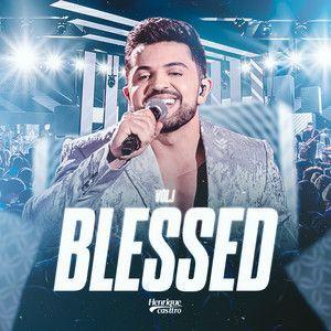 Portada de Sencillo/EP "Blessed Vol. 1 (Ao Vivo)", de Henrique Casttro