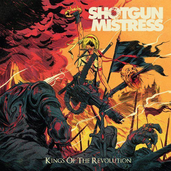 Portada de Álbum "Kings Of The Revolution", de Shotgun Mistress