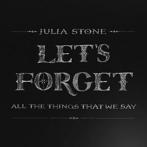 Portada de Sencillo/EP "Let's Forget All The Things That We Say", de Julia Stone