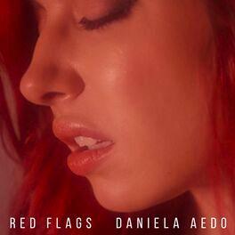 Single/EP cover of "Red Flags" by Daniela Aedo