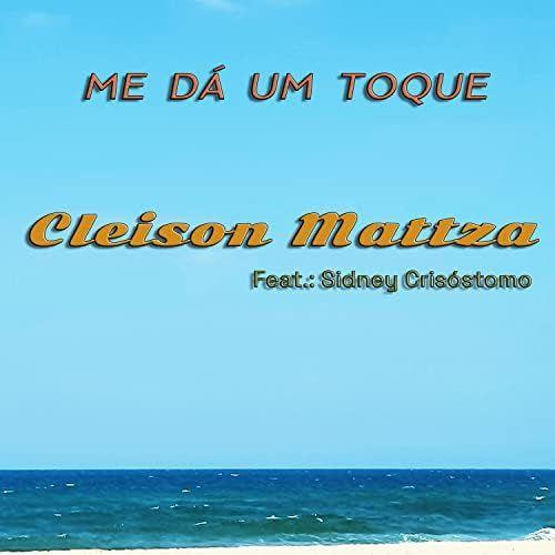 Portada de Sencillo/EP "Me Dá Um Toque", de Cleison Mattza
