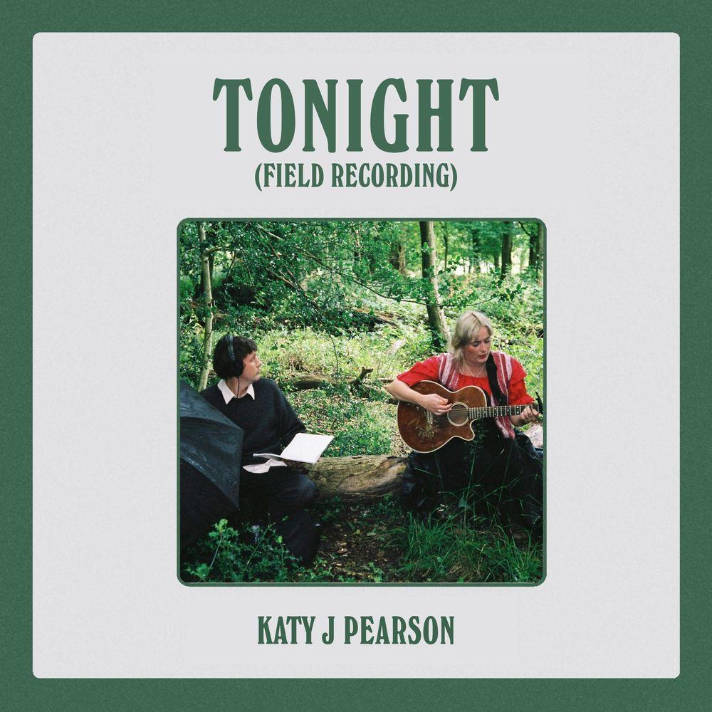 Portada del álbum "Tonight (Field Recording)", de Katy J Pearson