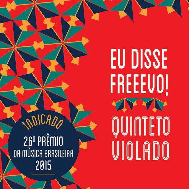 Capa do álbum "Eu Disse Freeevo!", de Quinteto Violado