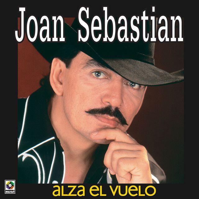 Capa do Álbum "Alza El Vuelo", de Joan Sebastian